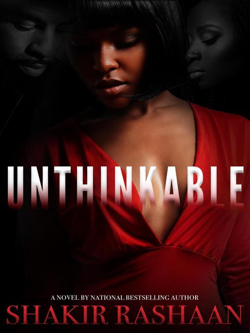 Title details for Unthinkable by Shakir Rashaan - Available